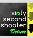 Sixty Second Shooter Deluxe Sixty Second Shooter Deluxe